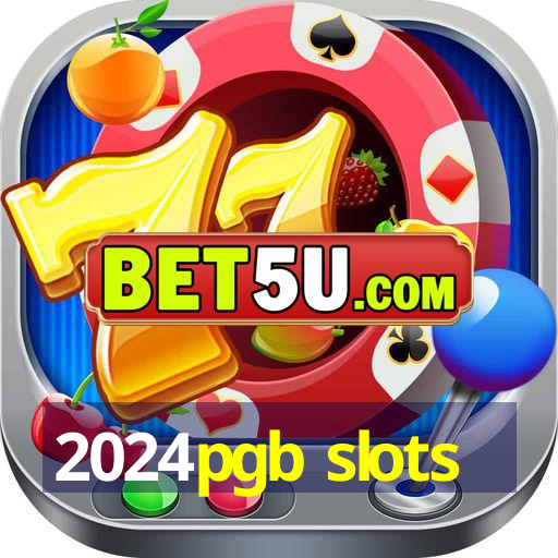 2024pgb slots